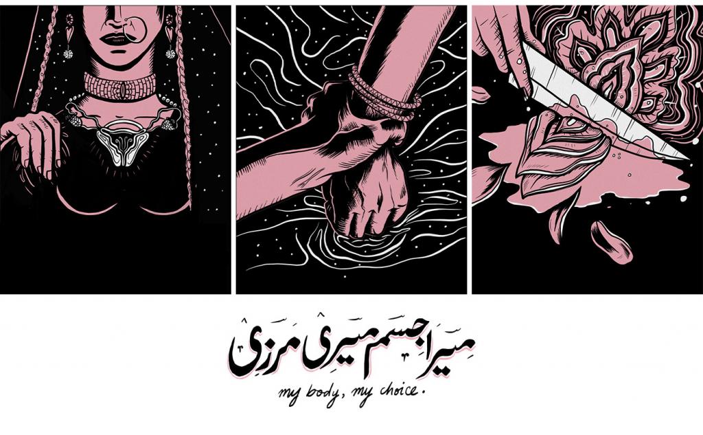 Aurat March 2019. “My Body my Choice” by Shehzil Malik